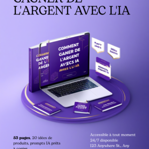 Comment Gagner de l&rsquo;Argent avec l&rsquo;IA — Créer & Vendre des Produits Digitaux (Plan 7 Jours)