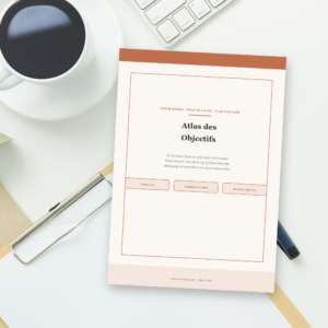 Atlas des Objectifs — Vision Board & Plan d&rsquo;Action Annuel à Imprimer (PDF A4, 27 pages)