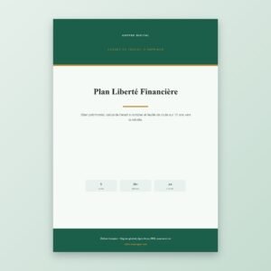 Plan Liberté Financière — Bilan Patrimonial & Feuille de Route Retraite à Imprimer (PDF A4, 25 pages)